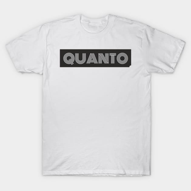 Quanto T-Shirt by TeeShirt89